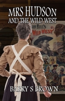 Mrs. Hudson and The Wild West 1787059766 Book Cover