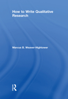 How to Write Qualitative Research 1138066303 Book Cover