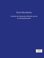 Lehrbuch Der Historischen Methode Und Der Geschichtsphilosophie 3957004640 Book Cover