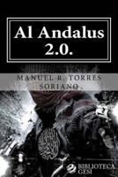 Al Andalus 2.0.: La Ciber-Yihad Contra Espana 8461679911 Book Cover