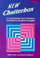 New Chatterbox: A Conversation Text of Fluency Activities for Students of English 0472087789 Book Cover