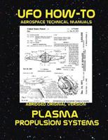 Plasma Propulsion Systems: Scans of Government Archived Data on Advanced Tech 1542952921 Book Cover