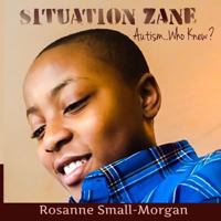 Situation Zane: Autism...who knew? 1500960055 Book Cover
