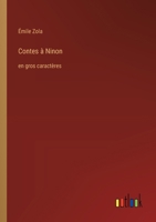Contes à Ninon: en gros caractères (French Edition) 3368366645 Book Cover