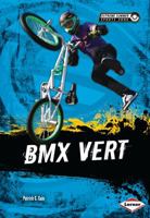 BMX Vert 1467707503 Book Cover