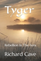 Tyger: Rebellion In The Fens B0CQTJVMLG Book Cover