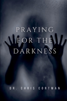 Praying for the Darkness 4902837382 Book Cover