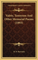 Valete: Tennyson and Other Memorial Poems 1164088211 Book Cover