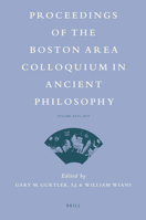 Proceedings of the Boston Area Colloquium in Ancient Philosophy 2018 9004408126 Book Cover