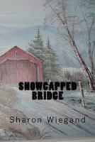 Snowcapped Bridge 1481141570 Book Cover