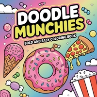 Doodle Munchies Coloring Book for Adults: Simple Coloring Books 8938767469 Book Cover