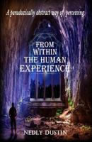 A Paradoxically Abstract way of Perceiving: From Within the Human Experience 1974220508 Book Cover