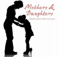 Mothers and Daughters 1445446952 Book Cover