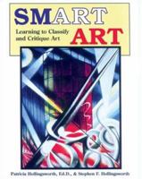 Smart Art (Learning to Classify and Critique Art) 0913705314 Book Cover