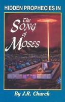 Hidden Prophecies in the Song of Moses 094124105X Book Cover