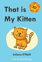 That is My Kitten 1532415427 Book Cover