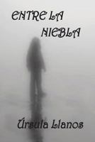 Entre La Niebla 8494186205 Book Cover