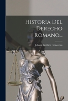 Historia Del Derecho Romano... 101610068X Book Cover