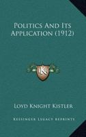 Politics and Its Application 1120678862 Book Cover