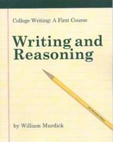 College Writing, a First Course: Writing And Reasoning 0875731023 Book Cover