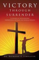 Victory Through Surrender 1626979871 Book Cover