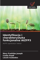Identyfikacja i charakterystyka funkcjonalna AtZFP3 (Polish Edition) 6209354416 Book Cover