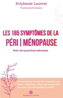 Les 185 symptômes de la périménopause: dont 120 méconnus (French Edition) 2358230332 Book Cover