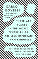 There Are Places in the World Where Rules Are Less Important Than Kindness 0241454689 Book Cover