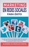 Marketing En Redes Sociales Para �xito: Descubre Las Tendencias De Marketing Digital M�s Importantes Para 2021 Y Los 8 Pasos Definitivos Para Una Estrategia De Marketing De Medios Sociales Exitosa 1802640002 Book Cover