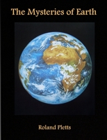 The Mysteries of Earth 1326351605 Book Cover