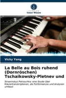 La Belle au Bois ruhend (Dornröschen) Tschaikowsky-Pletnev und 6203512745 Book Cover