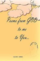 Poems From GOD to me to You... 1452000662 Book Cover