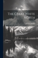 The Great White North 9356316694 Book Cover