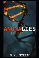 Anomalies: Colony 1: Zach & Leah (The Genetic Roulette) 1731097832 Book Cover