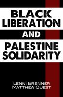 Black Liberation and Palestine Solidarity 0985890975 Book Cover