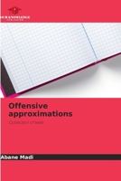 Offensive approximations 6208486491 Book Cover