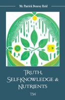 Truth, Self-Knowledge & Nutrients B0FH6MWJBM Book Cover