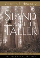 Stand a Little Taller: Counsel and Inspiration for Each Day of the Year 1570087679 Book Cover