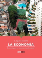 La economía: Economía para un mundo en transformación 8412176502 Book Cover