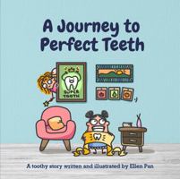 A Journey to Perfect Teeth 1959128051 Book Cover