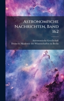 Astronomische Nachrichten, Band 162 (German Edition) B0FK25FJYX Book Cover