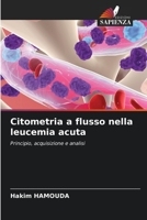 Citometria a flusso nella leucemia acuta (Italian Edition) 6206489221 Book Cover