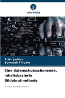 Eine datenschutzschonende, inhaltsbasierte Bildabrufmethode (German Edition) 6208618045 Book Cover