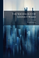 The Sociology Of Lester F Ward B0FJRK26CJ Book Cover