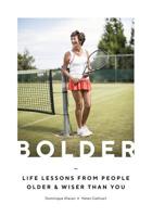 Bolder: How to Grow Older 1784882569 Book Cover