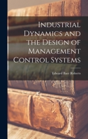 Industrial dynamics and the design of management control systems 1018601120 Book Cover