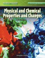 Physical and Chemical Properties and Changes (Reading Essentials in Science) 0756966582 Book Cover