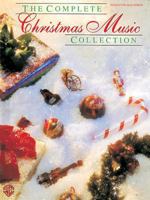 The Complete Christmas Music Collection 0769264336 Book Cover