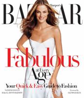 Harper'S Bazaar Fabulous at Every Age 1588168093 Book Cover