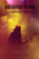 50 ROCK LISTS + Surprise Twists B0CKGNP9G5 Book Cover